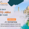 Same day Jaipur to Agra tour by Car
