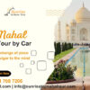 Taj Mahal and Agra Tour by Car from Delhi
